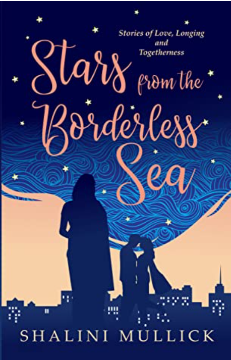 Book Review – Stars from the Borderless Sea by Dr Shalini Mullick